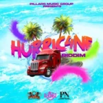 Hurricane Riddim (2023) – Pillars Music Group