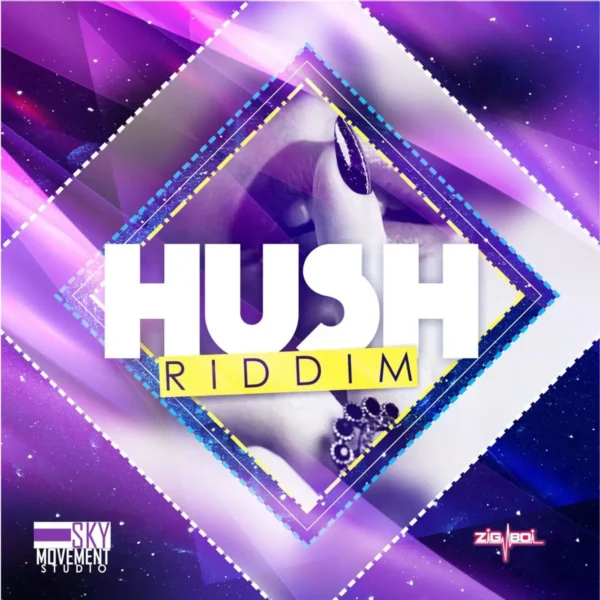 Hush Riddim - Sky Movement Studio