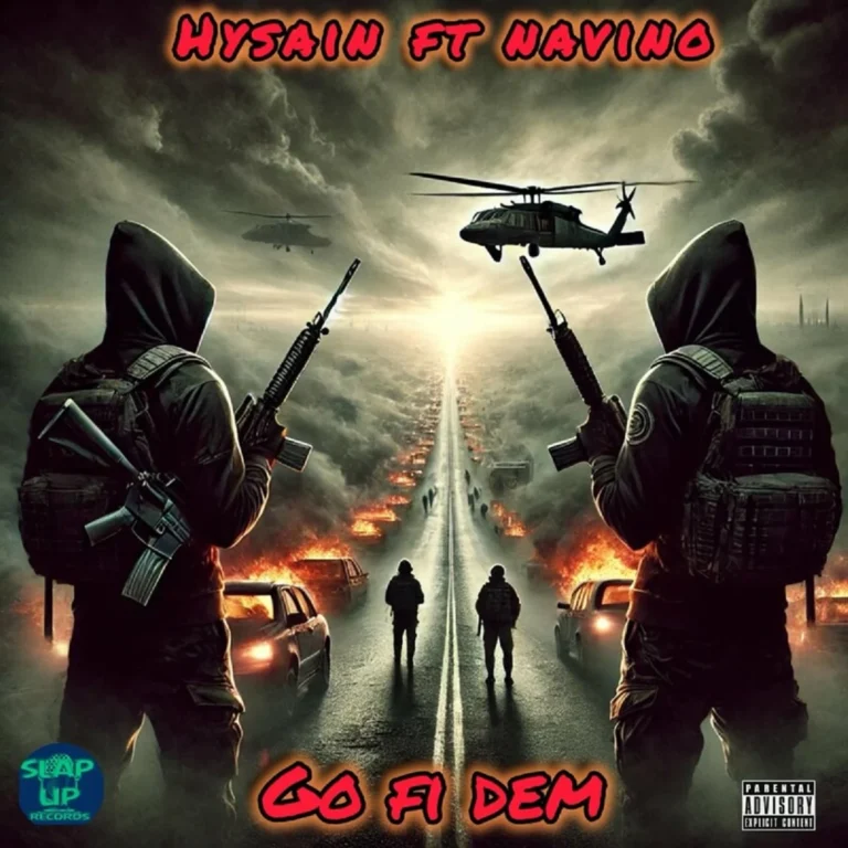 Hysain Ft. Navino – Go Fi Dem Hysain Ft. Navino - Go Fi Dem