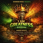 I Am Greatness Riddim – Skorpioh Music