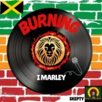 I Marley – Burning