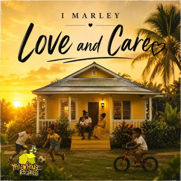 I Marley - Love And Care