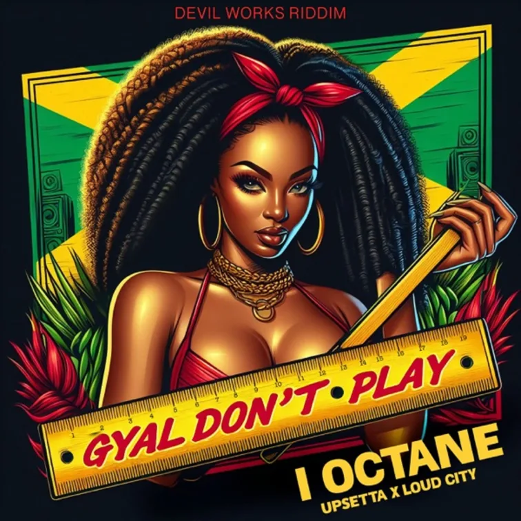 i-octane-gyal-dont-play-756x756