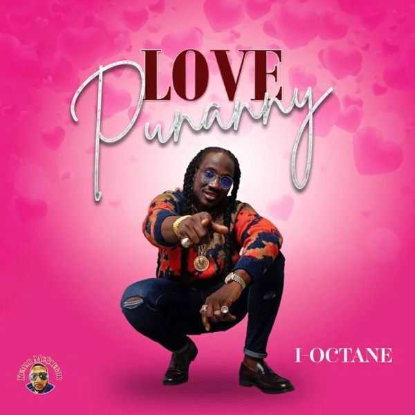 i-octane - love punanny