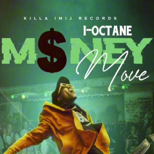 i-octane - money move
