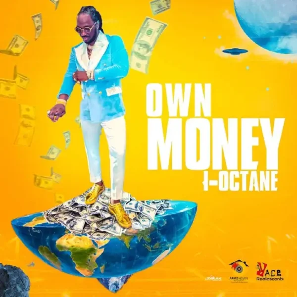 I-octane - Own Money