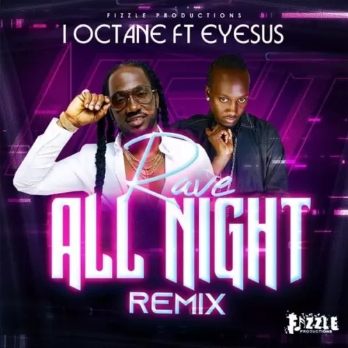 i octane - rave all night (remix) feat. eyesus