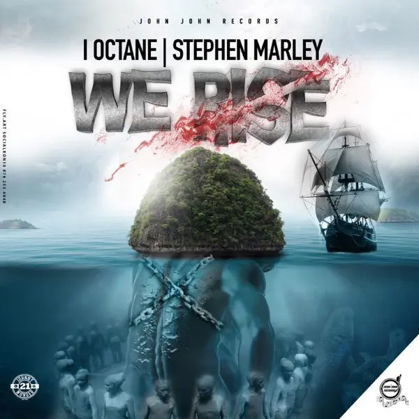 i-octane & stephen marley - we rise