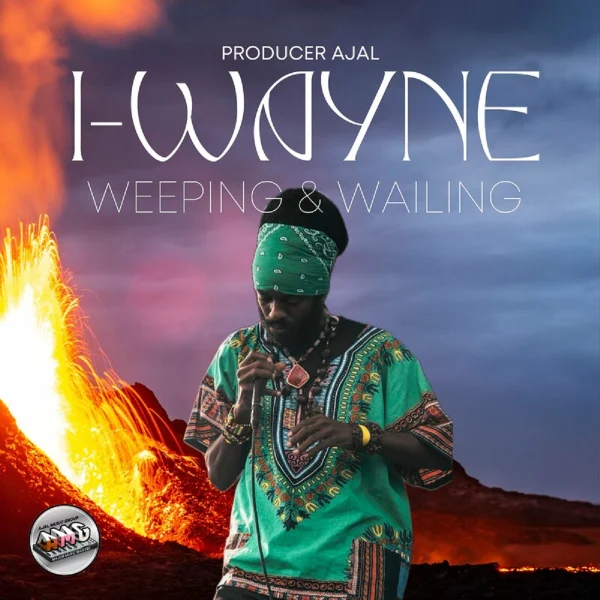 I-wayne - Weeping & Wailing