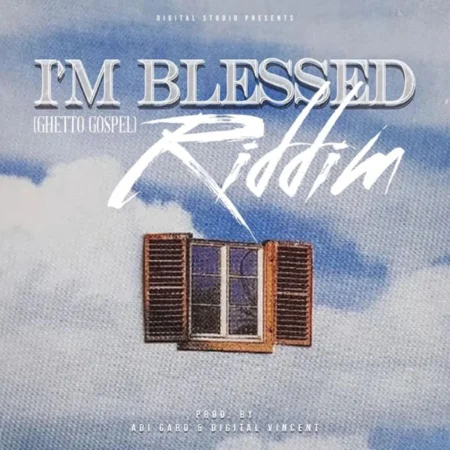 I'm Blessed Riddim (ghetto Gospel) - Digital Vincent Studio