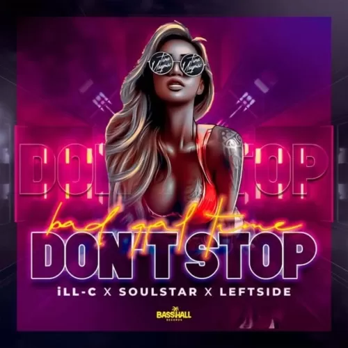 ill c, soulstar and leftside - dont stop