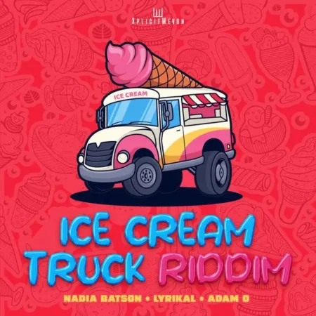 Ice Cream Truck Riddim – XplicitMevon Ice Cream Truck Riddim - Xplicitmevon
