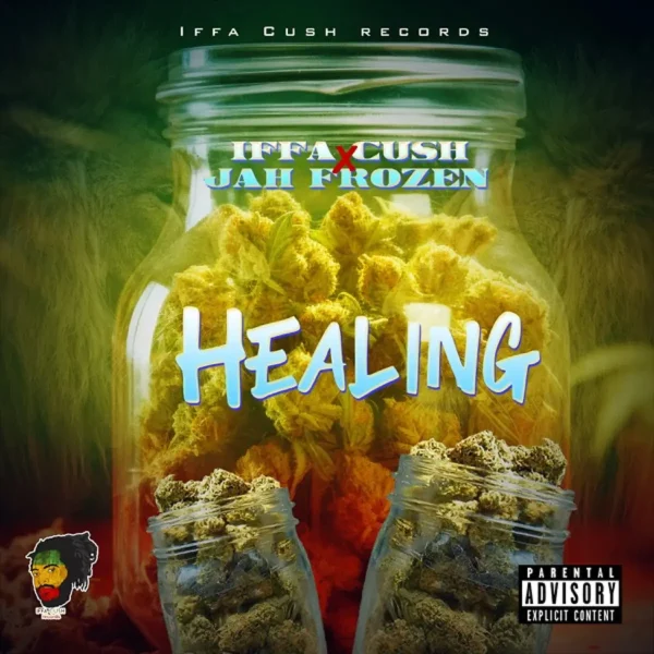 Iffa Cush & Jah Frozen - Healing