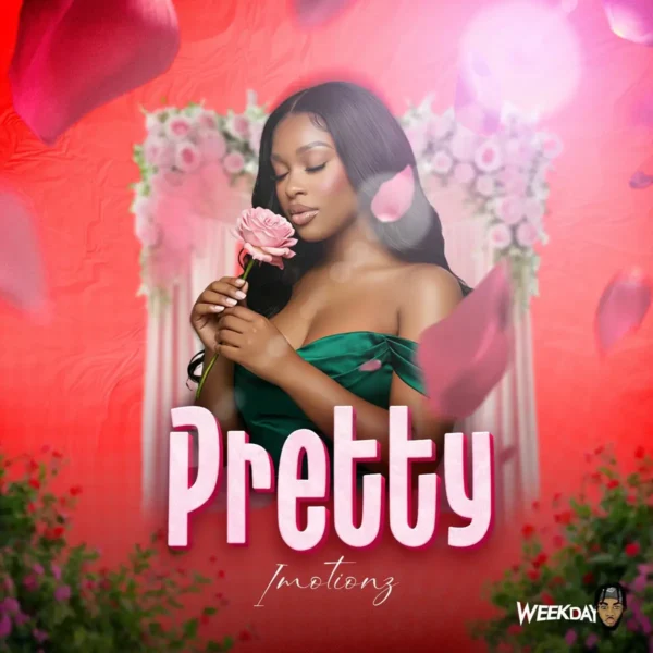 Imotionz & Weekday - Pretty