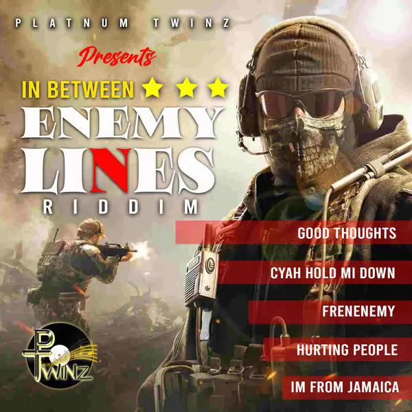 In Between Enemy Lines Riddim - Platnum Twinz Records