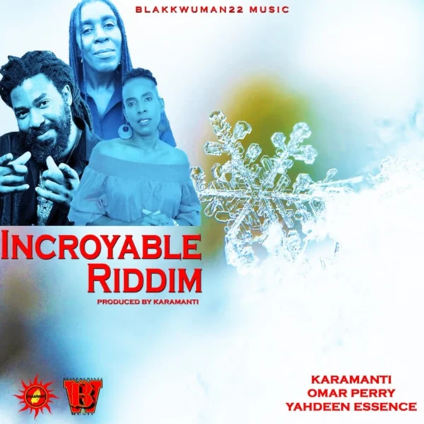 Incroyable Riddim - Blakkwuman22 Music