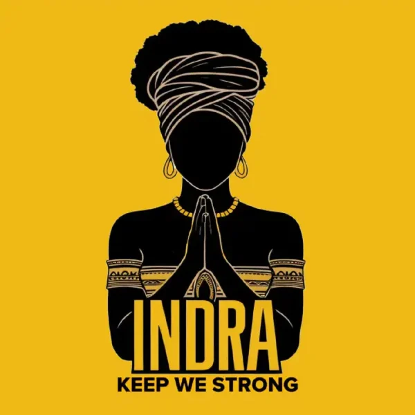 Indra - Keep We Strong