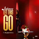 Intence – Let This Go