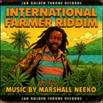 International Farmer Riddim – Jah Golden Throne Records