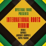 International Roots Riddim – Mystical Force