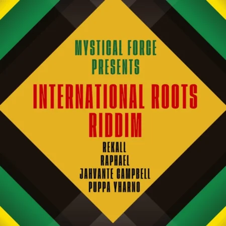 International Roots Riddim - Mystical Force
