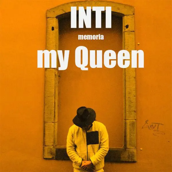 inti.memoria - my queen