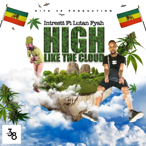 Intrestt Ft. Lutan Fyah - High Like The Cloud