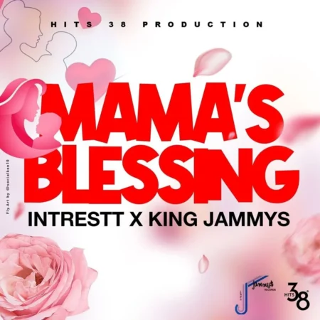 Intrestt X King Jammy - Mama’s Blessing