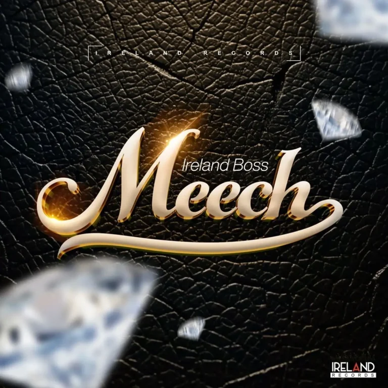 Ireland Boss – Meech Ireland Boss - Meech