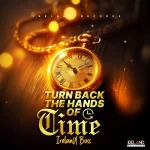 Ireland Boss – Turn Back The Hands Of Time