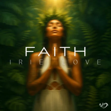Irie Love - Faith