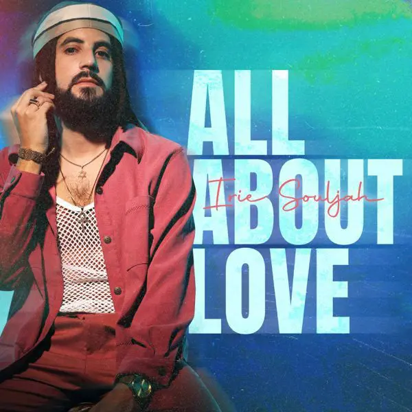 irie souljah - all about love