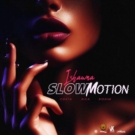 Ishawna - Slow Motion