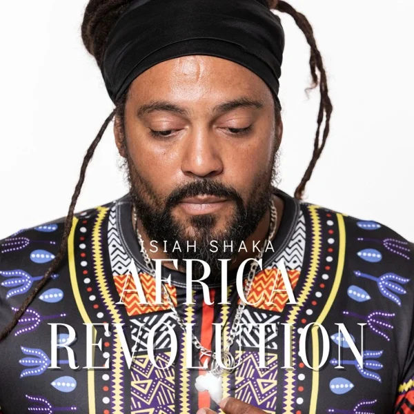 isiah shaka - africa revolution