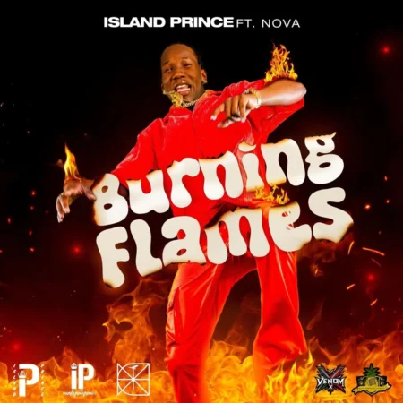 Island Prince Ft. Nova - Burning Flames
