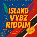 Island Vybz Riddim (2025) – Jay.Tha.Illest Music