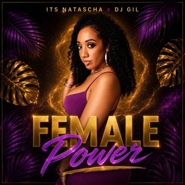 Its Natascha X Dj Gil - Female Power