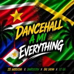 Its Natascha x IamRoyston x Big Shenn x Dj Gil – Dancehall A Mi Everything
