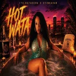 Its Natascha x Stingadan – Hot Wata