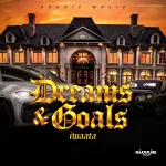 Iwaata – Dreams & Goals