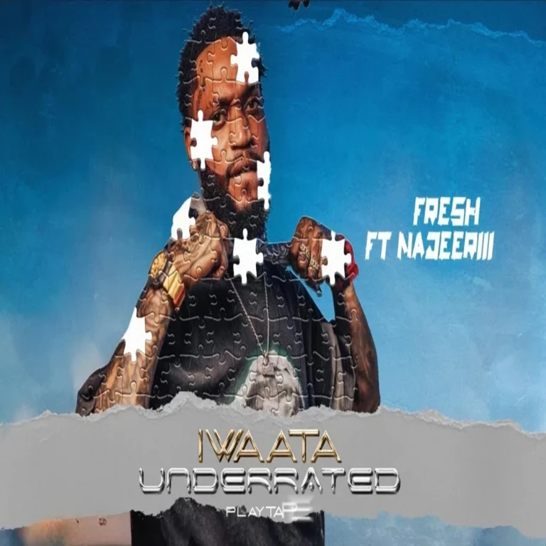 Iwaata Ft. Najeeriii – Fresh Iwaata Ft. Najeeriii - Fresh