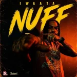 Iwaata – Nuff
