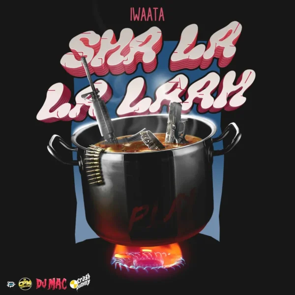 Iwaata - Sha La La Laah (Wyfl Riddim)