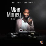 Iwaata – Waa Money