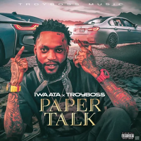 Iwaata X Troy Boss - Paper Talk