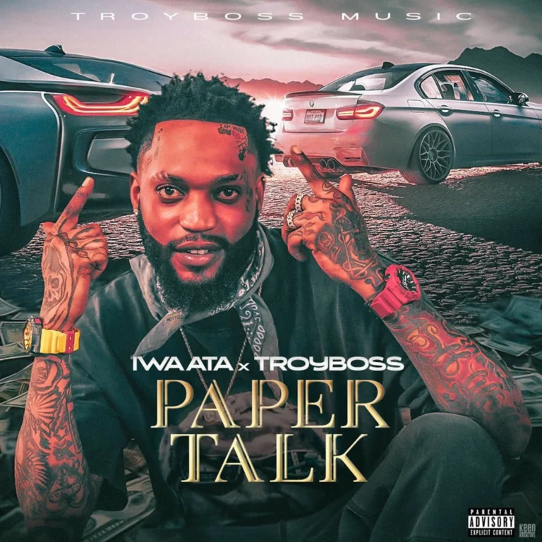 Iwaata x Troy Boss – Paper Talk Iwaata X Troy Boss - Paper Talk