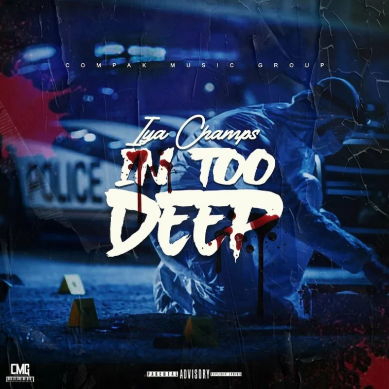 Iya Champs - In Too Deep