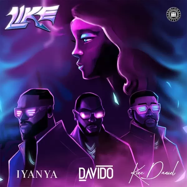 iyanya, davido & kizz daniel - like