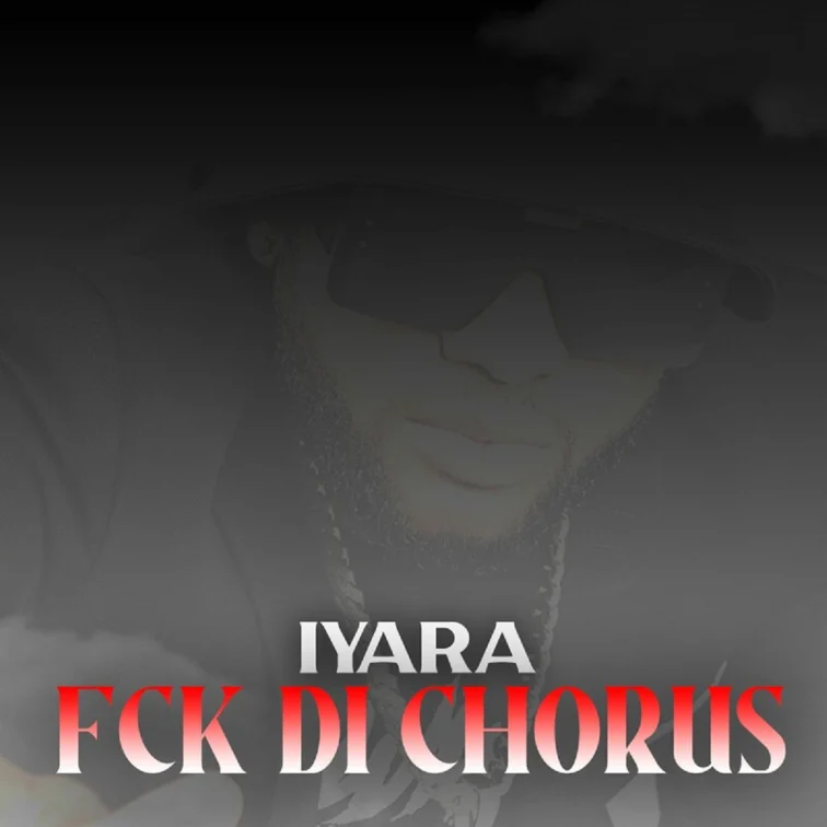 Iyara - Fck Di Chorus