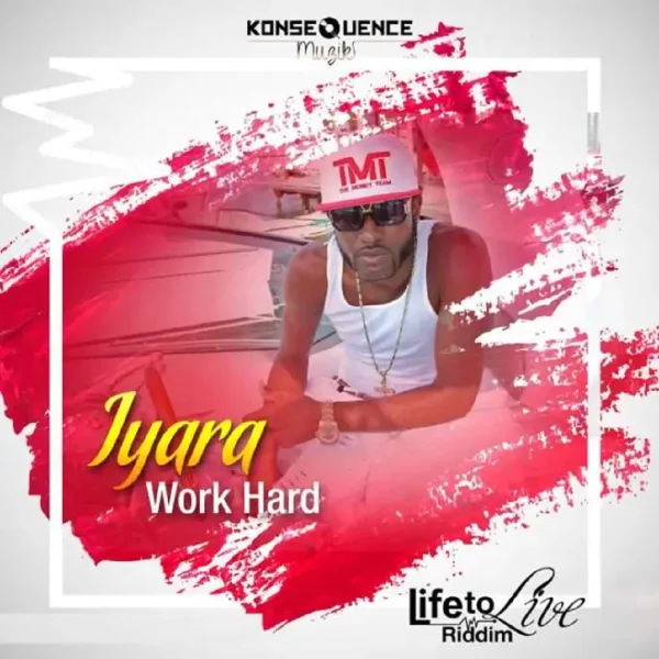 Iyara - Work Hard